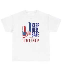 TRUMP "Keep Her Safe & Never Forget" -Tee